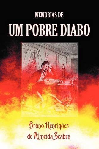 Memorias De Um Pobre Diabo